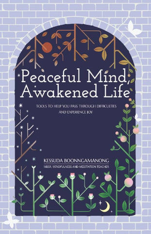 Peaceful Mind, Awakened Life