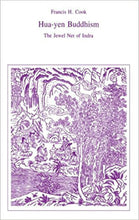 Load image into Gallery viewer, Hua-yen Buddhism: The Jewel Net of Indra