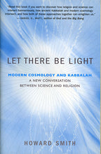 Load image into Gallery viewer, Let There Be Light: Modern Cosmology and Kabbalah: A New Conversation Between Science and Religion