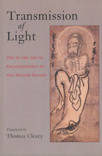 Load image into Gallery viewer, Transmission of Light: Zen in the Art of Enlightenment by Zen Master Keizan