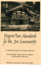 Load image into Gallery viewer, Dogen's Pure Standards for the Zen Community: A Translation of Eihei Shingi