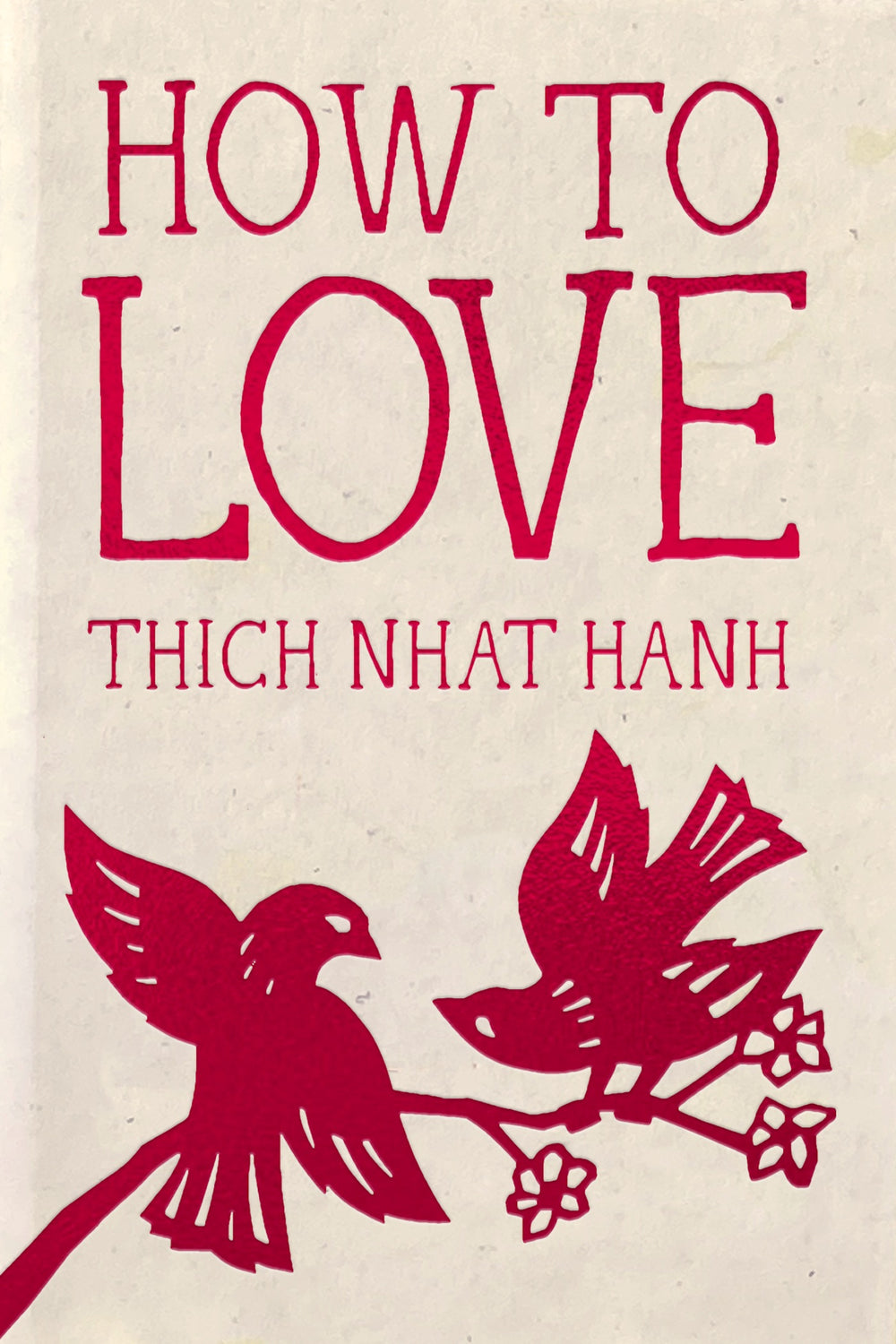 How to Love - Hardcover Gift Edition