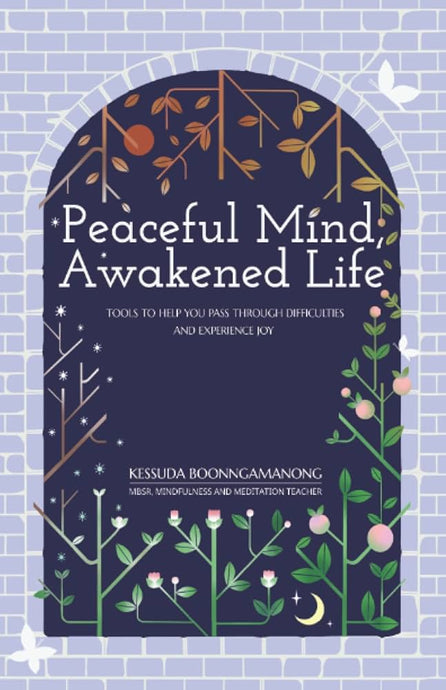 Peaceful Mind, Awakened Life