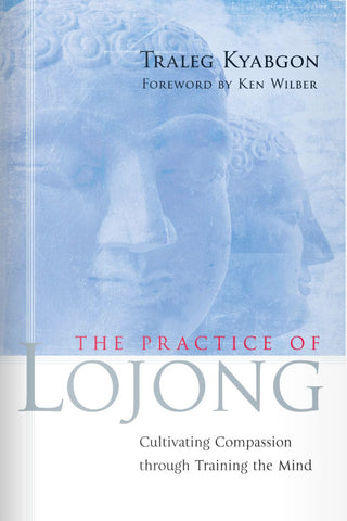 The Practice of Lojong