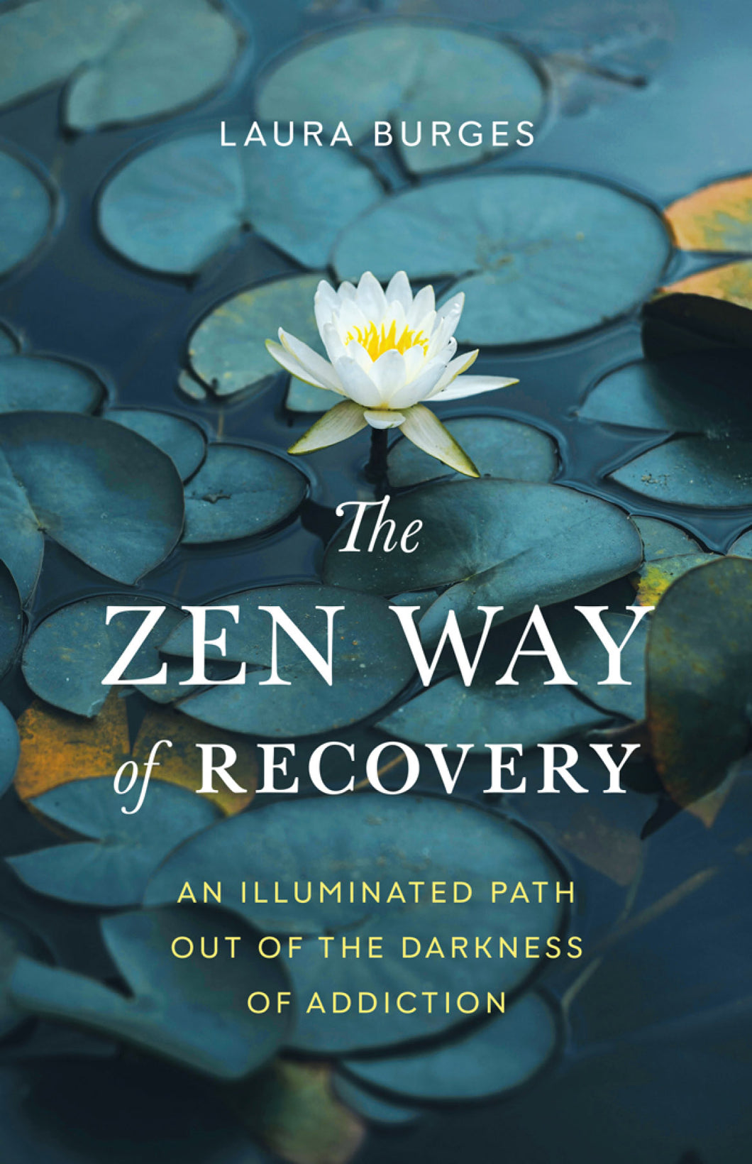 The Zen Way of Recovery