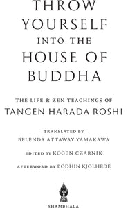 Throw Yourself into the House of Buddha