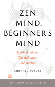 Zen Mind, Beginner's Mind (paperback edition)