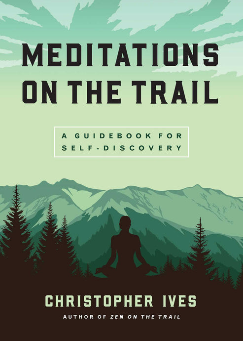Meditations on the Trail