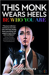 This Monk Wears Heels: Be Who You Are