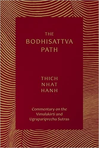 The Bodhisattva Path: Commentary on the Vimalakirti and Ugrapariprccha Sutras