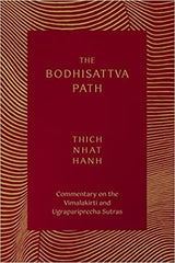 The Bodhisattva Path: Commentary on the Vimalakirti and Ugrapariprccha Sutras