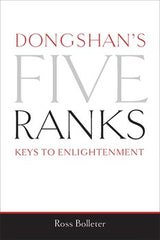 Dongshan's Five Ranks: Keys to Enlightenment