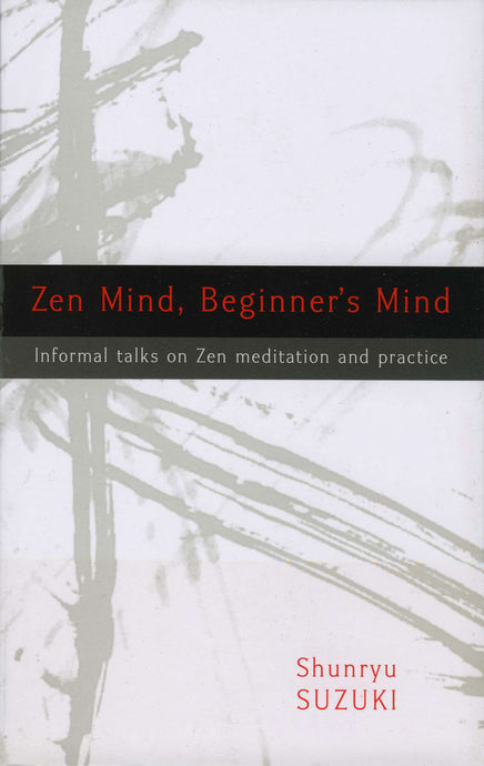Zen Mind, Beginner's Mind (paperback edition)