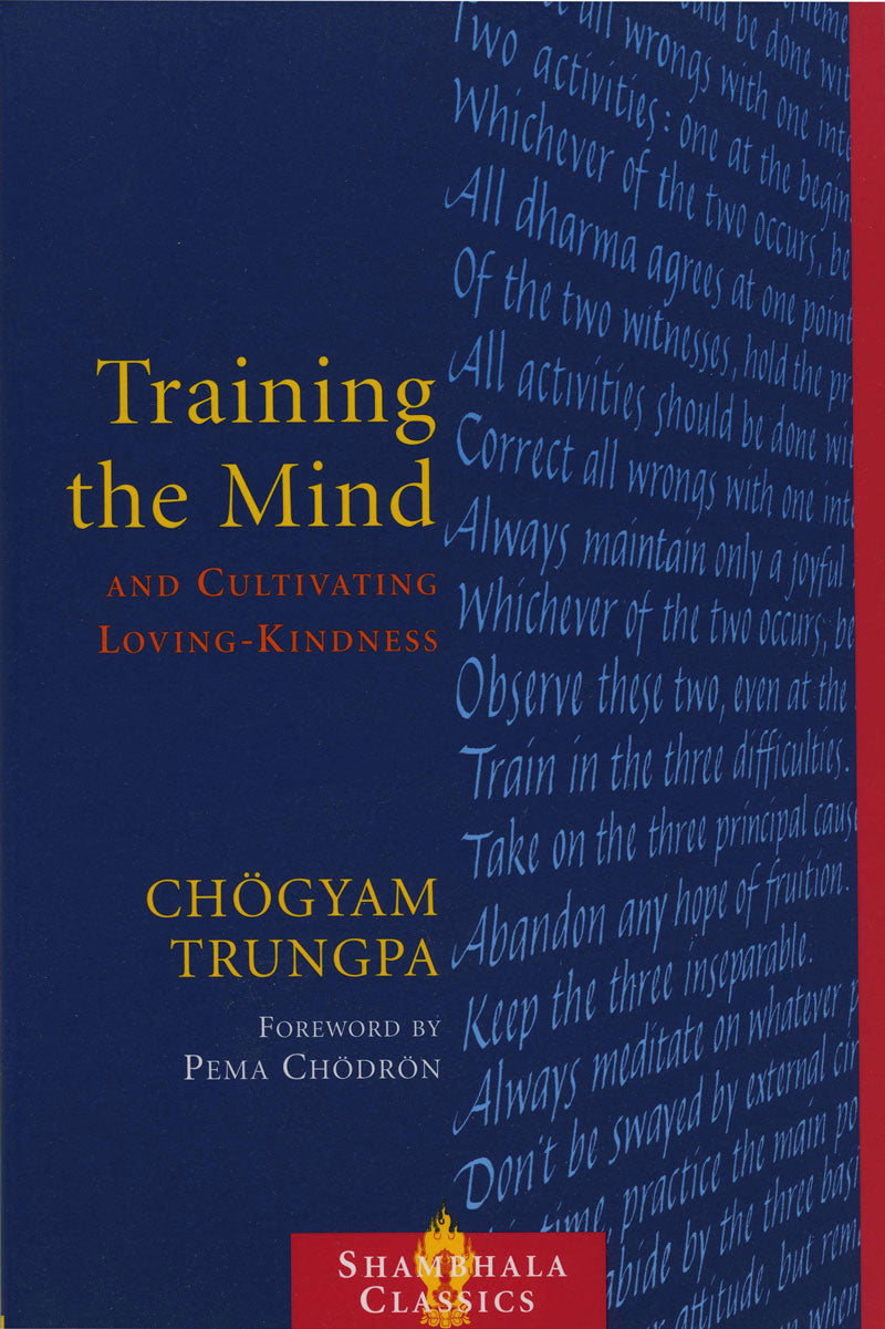 Training the Mind and Cultivating Loving-Kindness