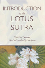 Load image into Gallery viewer, Introduction to the Lotus Sutra By Yoshiro Tamura