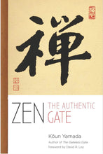 Load image into Gallery viewer, Zen: The Authentic Gate