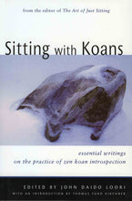 Load image into Gallery viewer, Sitting With Koans: Essential Writings on the Zen Practice of Koan Study