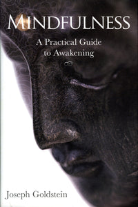 Mindfulness: A Practical Guide to Awakening-PB
