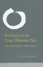 Load image into Gallery viewer, Treasury of the True Dharma Eye: Zen Master Dogen&#39;s Shobo Genzo