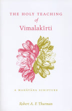 Load image into Gallery viewer, The Holy Teaching of Vimalakirti: A Mahayana Scripture
