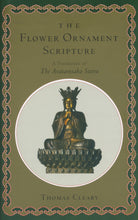 Load image into Gallery viewer, The Flower Ornament Scripture: A Translation of the Avatamsaka Sutra