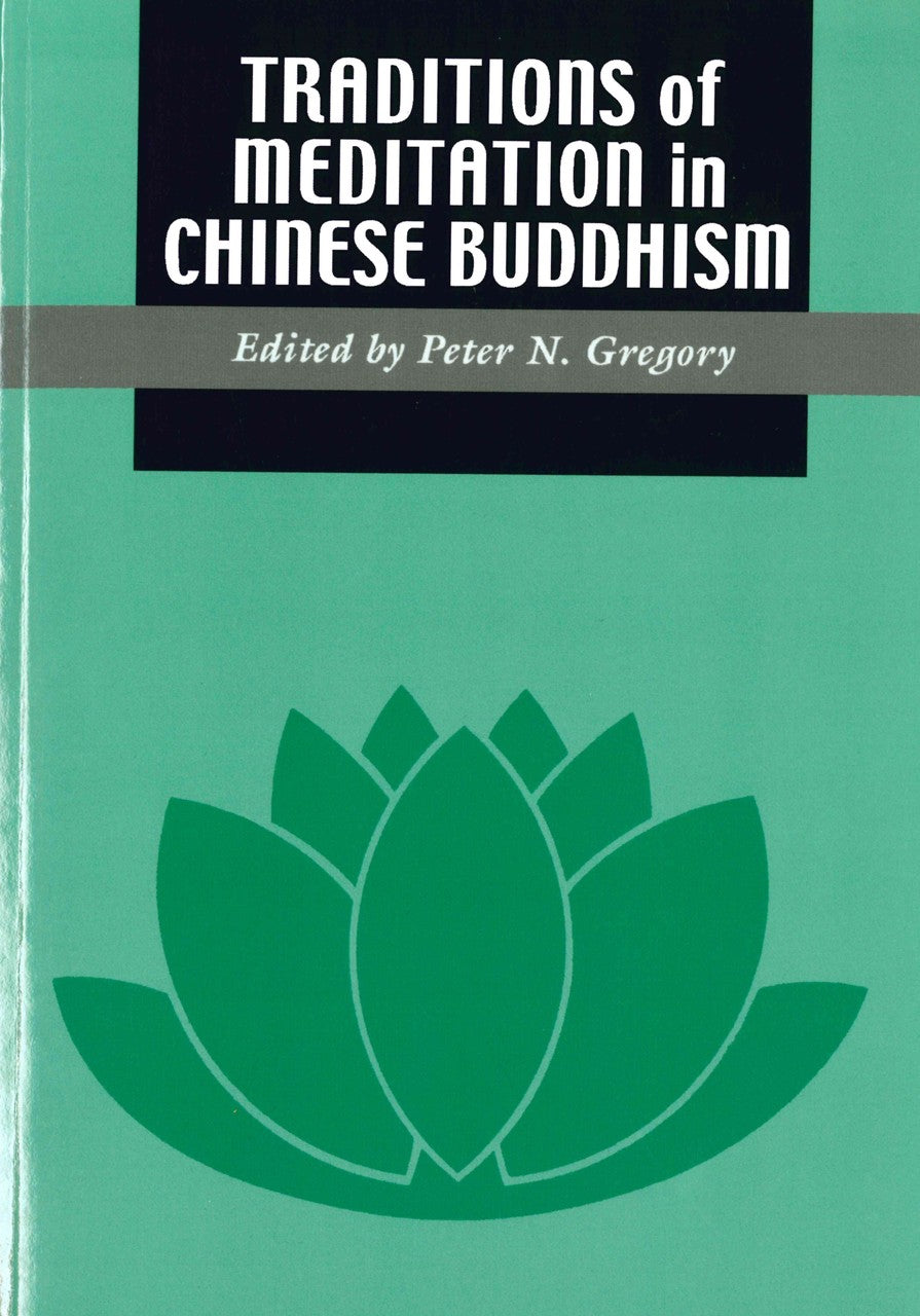 Traditions of Meditation in Chinese Buddhism