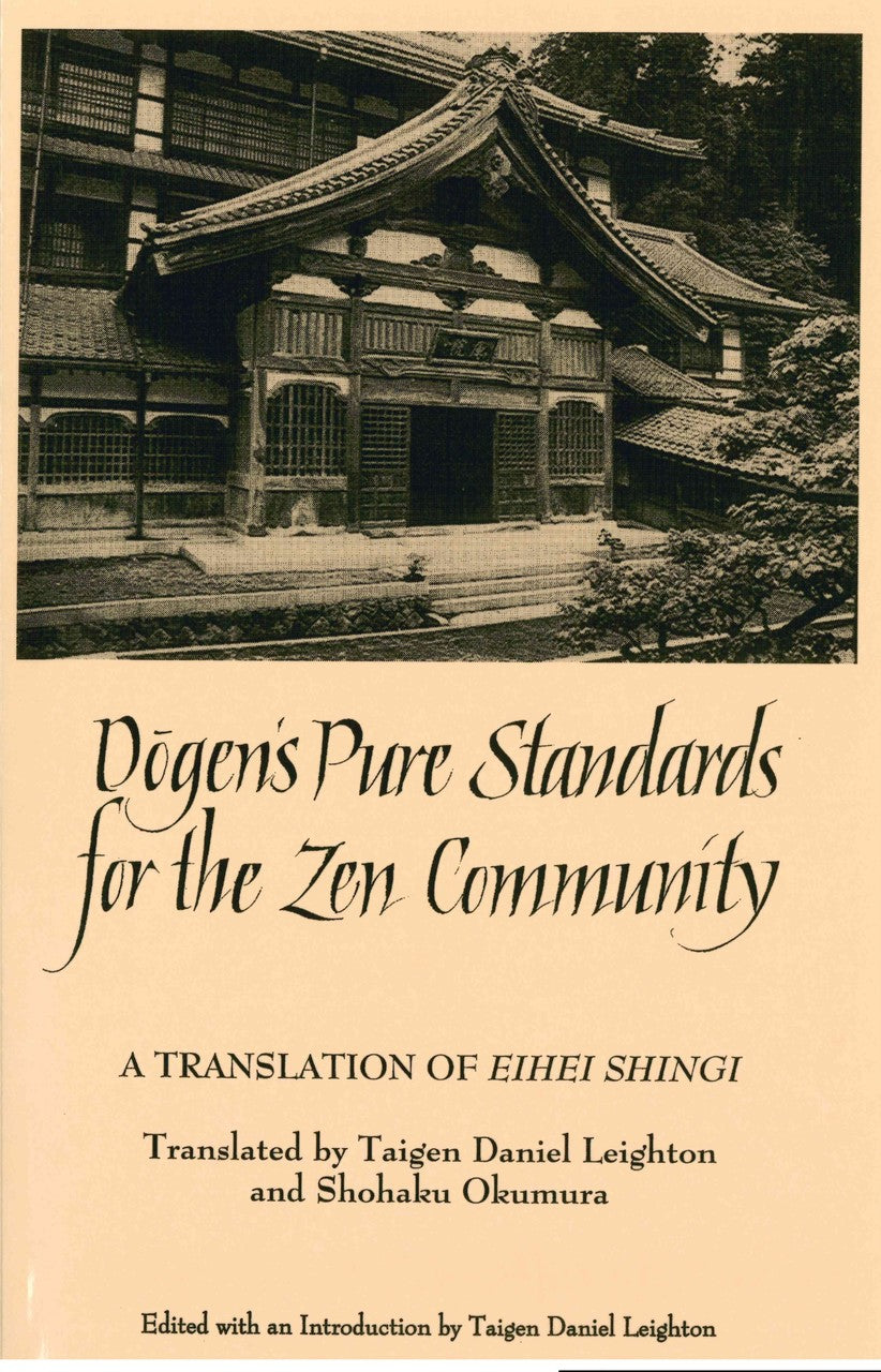 Dogen's Pure Standards for the Zen Community: A Translation of Eihei Shingi