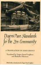 Load image into Gallery viewer, Dogen&#39;s Pure Standards for the Zen Community: A Translation of Eihei Shingi