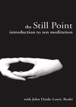 The Still Point: Introduction to Zen Meditation (DVD)