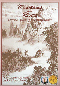 Mountains and Rivers: Mystical Realism of Zen Master Dogen (DVD)