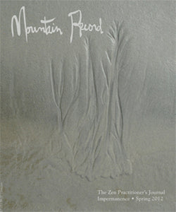 Impermanence - Mountain Record, Vol. 30.3, Spring 2012