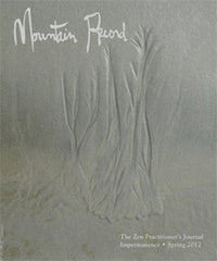 Impermanence - Mountain Record, Vol. 30.3, Spring 2012