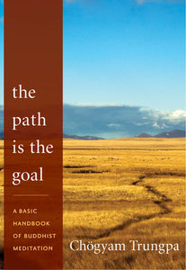 The Path is the Goal