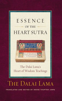 Essence of Heart Sutra: The Dalai Lama's Heart of Wisdom Teachings